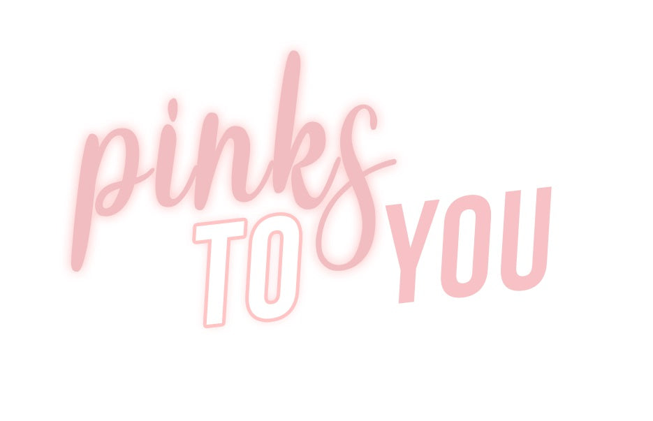 Pinks to You
– Pinks Brasil
